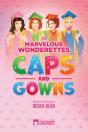 The Marvelous Wonderettes: Caps   Gowns - Preview