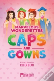 Capa do artigo The Marvelous Wonderettes: Caps   Gowns