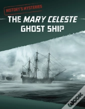 The Mary Celeste Ghost Ship