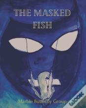 The Masked Fish
