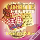 The Mason Jar Cookie Cookbook
