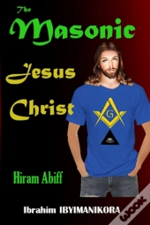 The Masonic Jesus Christ