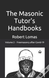 The Masonic Tutor'S Handbooks - Vol 2