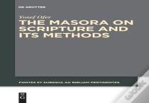 The Masora On Scripture And Its Methods