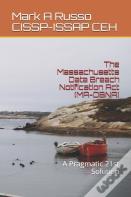 The Massachusetts Data Breach  Notification Act (Ma-Dbna)