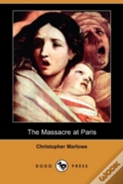Capa do artigo The Massacre At Paris (Dodo Press)