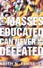 The Masses Educated Can Never Be Defeated - Preview
