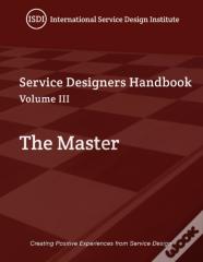 The Master, A Service Designer'S Handbook Volume Iii