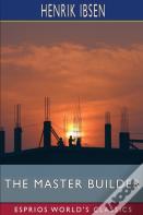 The Master Builder (Esprios Classics)
