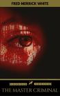 The Master Criminal (Golden Deer Classics) - Preview