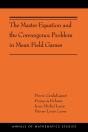 The Master Equation And The Convergence Problem In Mean Field Games - Preview
