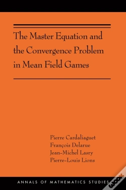 Capa do artigo The Master Equation And The Convergence Problem In Mean Field Games