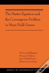 The Master Equation And The Convergence Problem In Mean Field Games