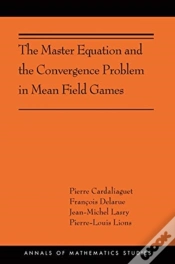 Capa do artigo The Master Equation And The Convergence Problem In Mean Field Games