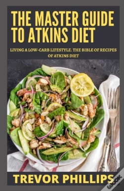 Capa do artigo The Master Guide To Atkins Diet