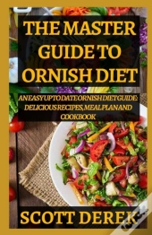 The Master Guide To Ornish Diet