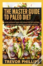 Capa do artigo The Master Guide To Paleo Diet