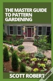 Capa do artigo The Master Guide To Pattern Gardening