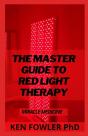The Master Guide To Red Light Therapy - Preview