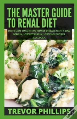 Capa do artigo The Master Guide To Renal Diet