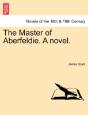 The Master Of Aberfeldie. A Novel. - Preview