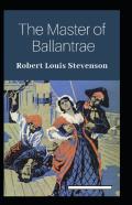 The Master Of Ballantrae Annotated