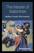 The Master Of Ballantraes Annotated