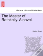 Capa do artigo The Master Of Rathkelly. A Novel.