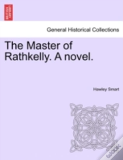 Capa do artigo The Master Of Rathkelly. A Novel.
