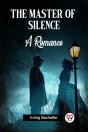 The Master Of Silence A Romance - Preview