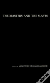 The Masters And The Slaves
