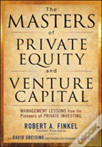 The Masters Of Private Equity And Venture Capital