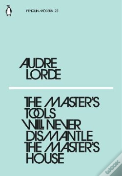 Capa do artigo The Master'S Tools Will Never Dismantle The Master'S House