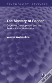 The Mastery Of Reason