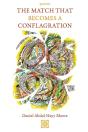 The Match That Becomes A Conflagration - Preview