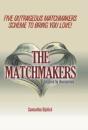 The Matchmakers - Preview