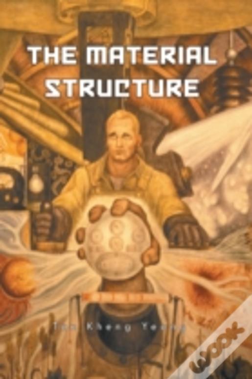 The Material Structure