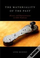 The Materiality Of The Past