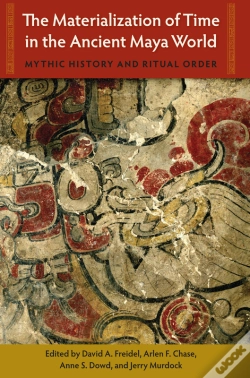 Capa do artigo The Materialization Of Time In The Ancient Maya World