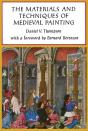 The Materials And Techniques Of Medieval Painting - Preview