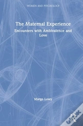 The Maternal Experience