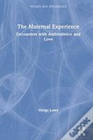 The Maternal Experience