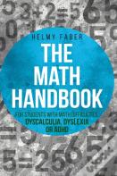 The Math Handbook For Students With Math Difficulties, Dyscalculia, Dyslexia Or Adhd