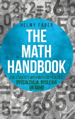 Capa do artigo The Math Handbook For Students With Math Difficulties, Dyscalculia, Dyslexia Or Adhd