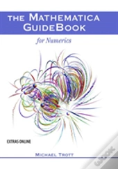 The Mathematica Guidebook For Numerics