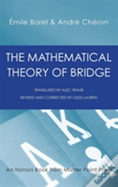 The Mathematical Theory Of Bridge