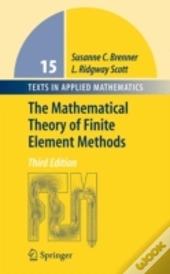 The Mathematical Theory Of Finite Element Methods