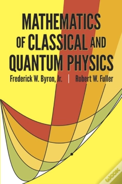 Capa do artigo The Mathematics Of Classical And Quantum Physics
