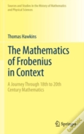 The Mathematics Of Frobenius In Context