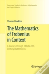The Mathematics Of Frobenius In Context